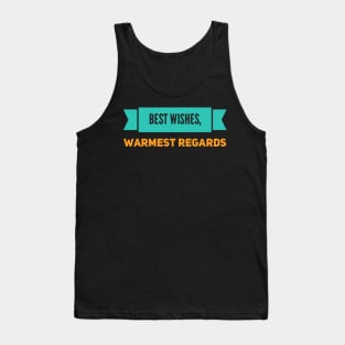 Schitt's Creek Official FanArt Best Wishes Warmest Regards Tank Top